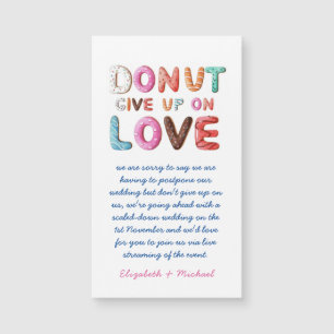 DONUT Give Up On Love Change of Plan Date MAGNETIC