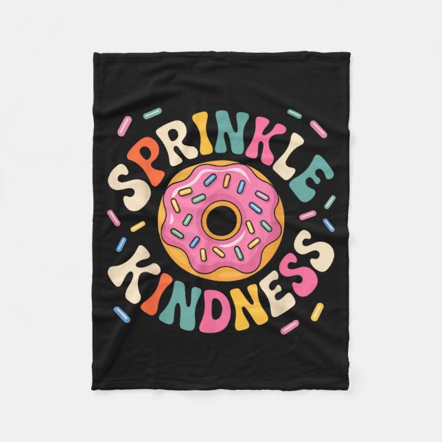 Donut Sprinkle Kindness Funny Doughnut Lover Girls Fleece Blanket (Front)
