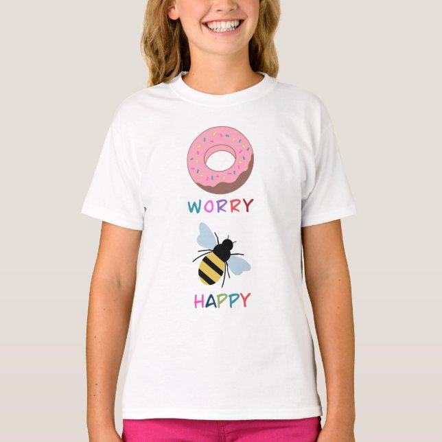 "DONUT WORRY BEE HAPPY" T-Shirt (Front)