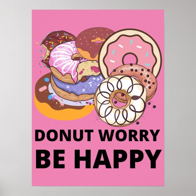 Donut Worry Poster (Front)