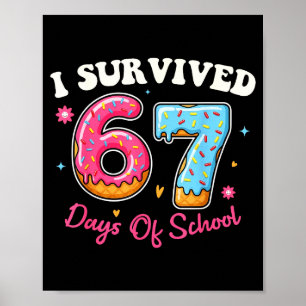Donuts 67th Day Of School Funny 67 Days Of School Poster
