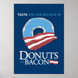 Donuts and Bacon: Taste we can Believe in - blue Poster