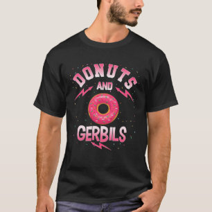 Donuts And GERBILS Doughnut GERBIL T-Shirt