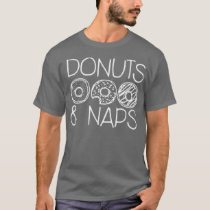 Donuts and Naps T-Shirt