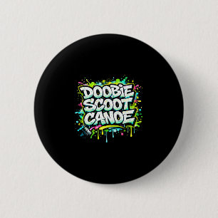 Doobie scoot canoe funny canoeing 6 cm round badge