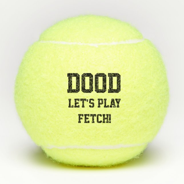 "Dood Let's Play Fetch" Pet Dog Cat Toy Black Tennis Balls (Front)