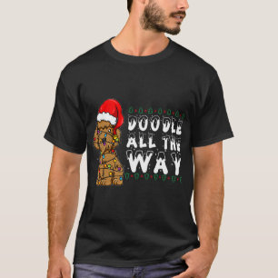 Doodle All The Way Funny Labradoodle Santa Hat Chr T-Shirt