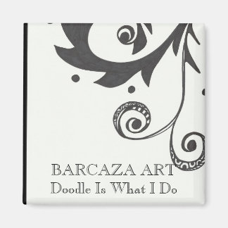 Doodle Is What I Do Magnet