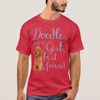 Doodles are a Girls Best Friend Golden Labradoodle T-Shirt