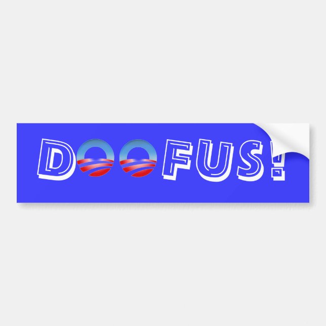 DOOFUS! BUMPER STICKER (Front)