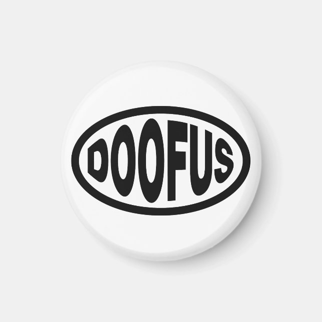 DOOFUS MAGNET (Front)