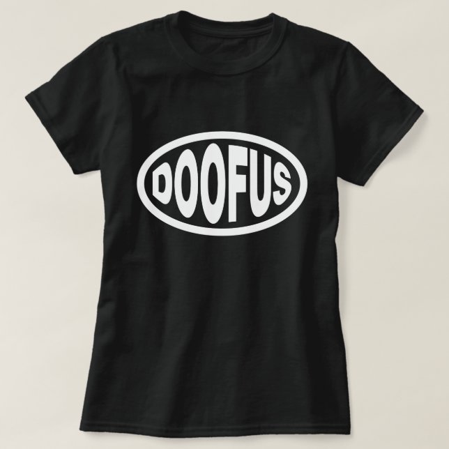 DOOFUS T-Shirt (Design Front)