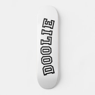 DOOLIE SKATEBOARD