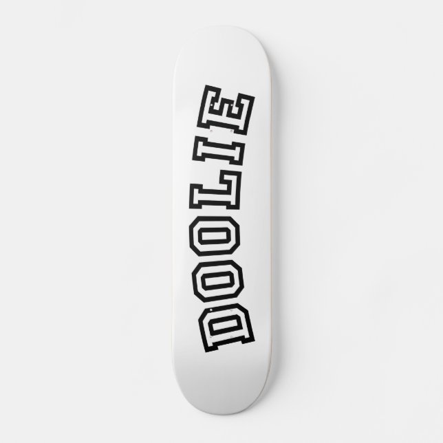 DOOLIE SKATEBOARD (Front)