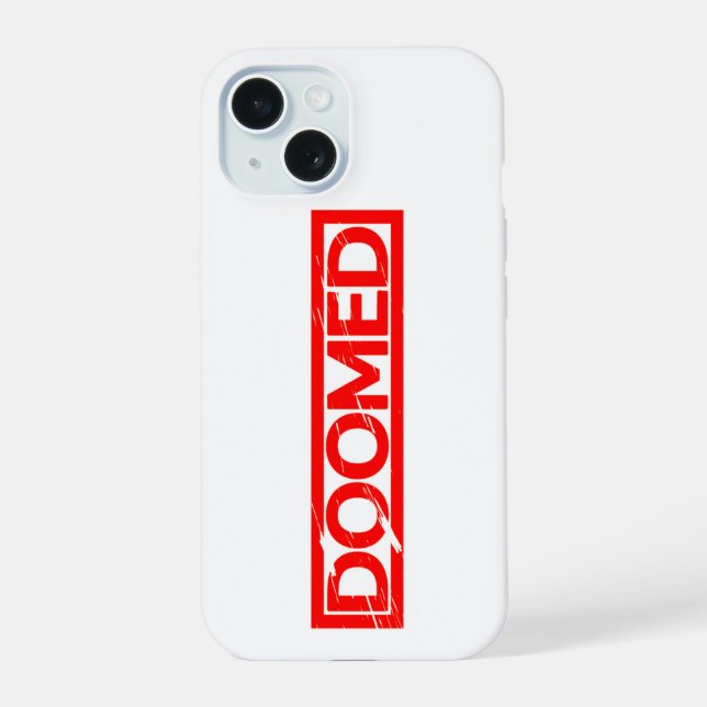 Doomed Stamp iPhone 15 Case (Back)