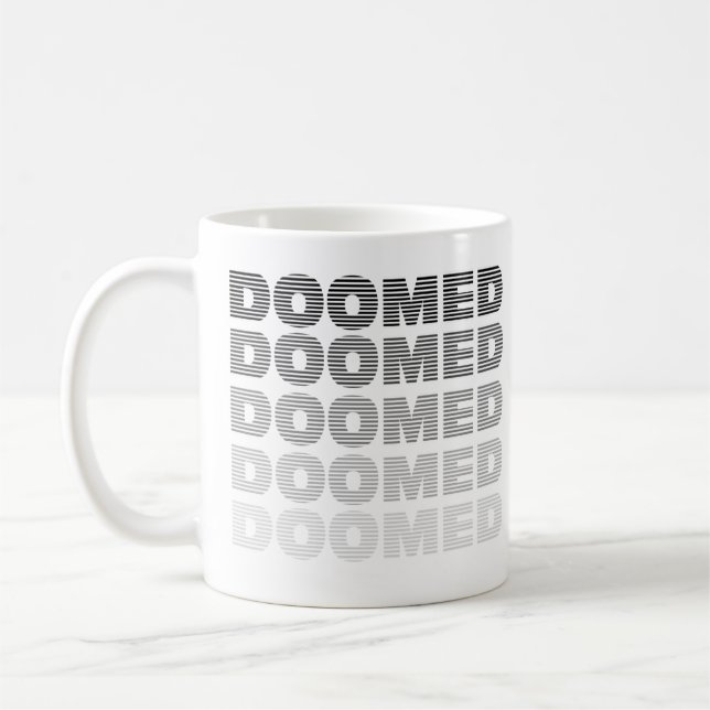 Doomed Throw  Coffee Mug (Left)