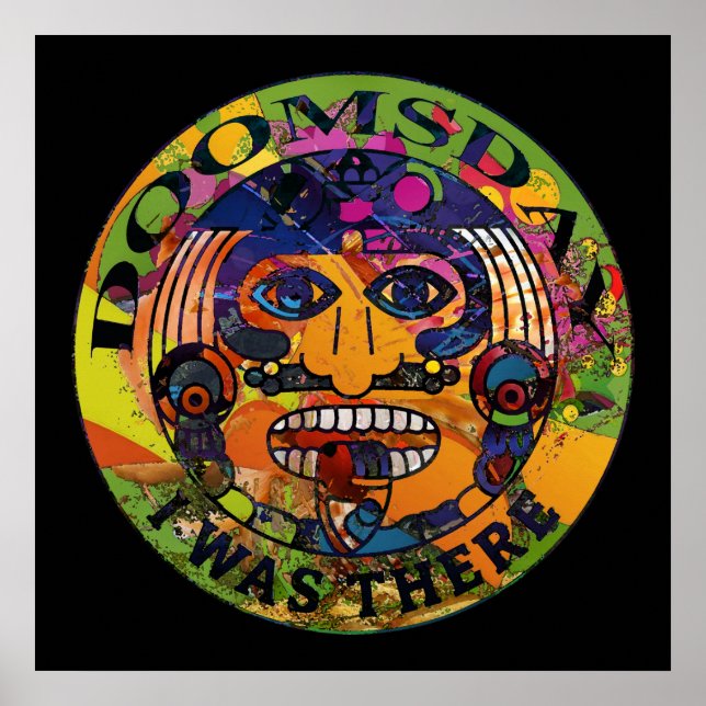 Doomsday - I was there | Maya Prophecy Poster (Front)