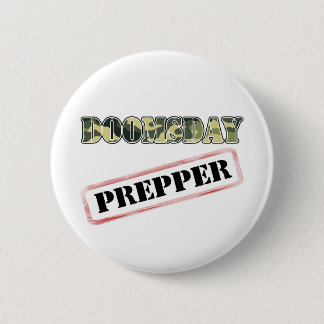 DoomsDay Prepper Stamp 6 Cm Round Badge