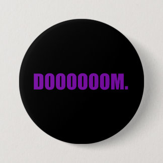 DOOOOOOM. Button in Purple