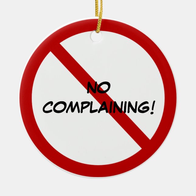 Door Hanger - NO COMPLAINING! Ceramic Tree Decoration (Front)