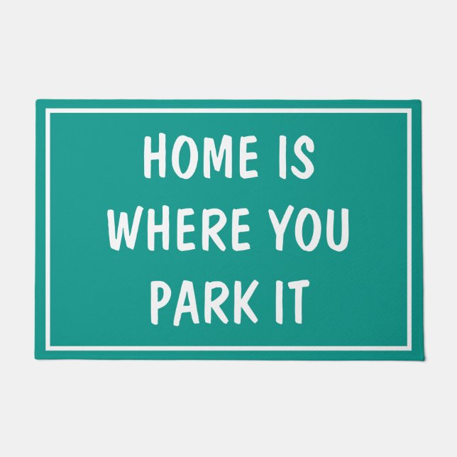 Doormat - HOME IS WHERE YOU PARK IT Green (Front)