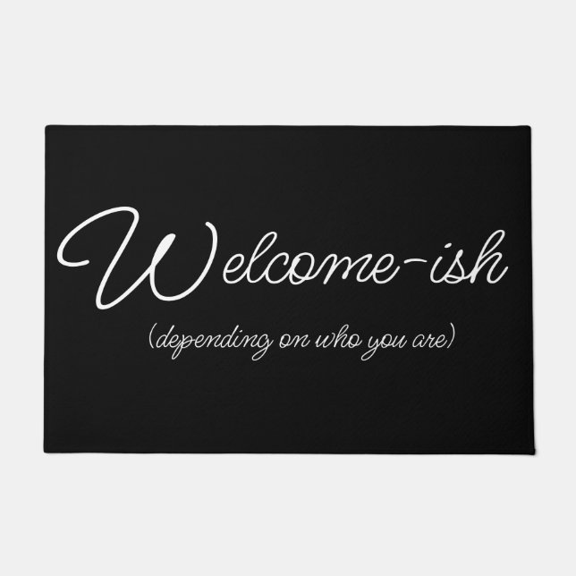 Doormat - Welcome-ish B/W Funny (Front)