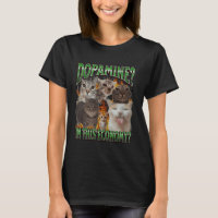 Dopamine In This Economy Funny Cat Meme Bootleg Gr