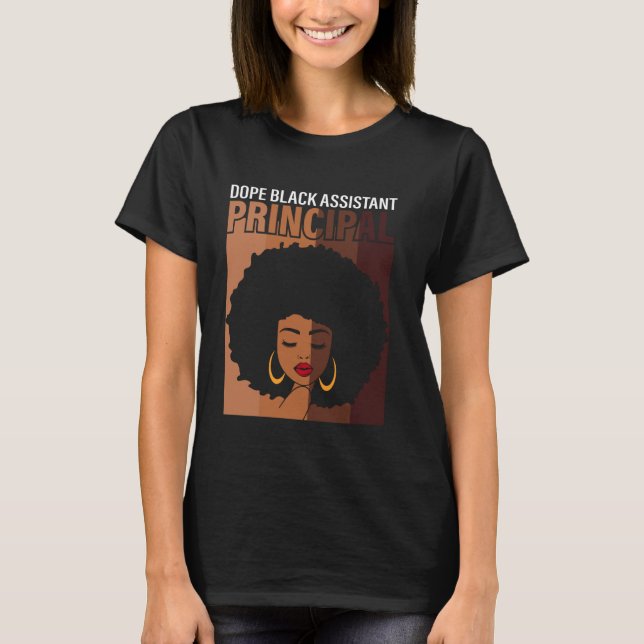 Dope Black Assistant Principal Proud African Ameri T-Shirt (Front)