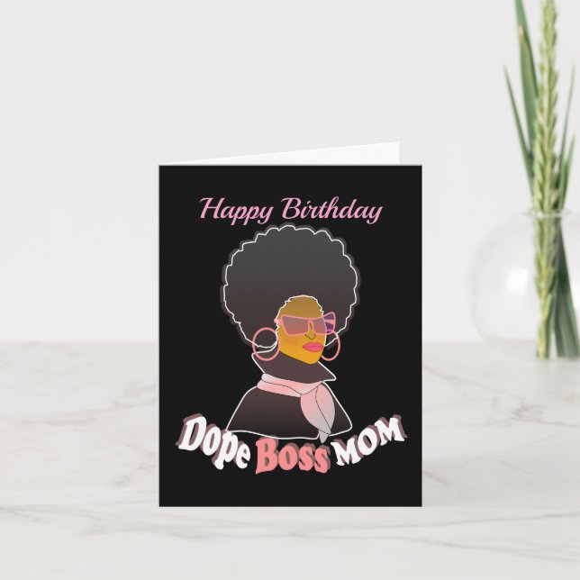 Dope Boss Mum African American Happy Birthday Card (Front)