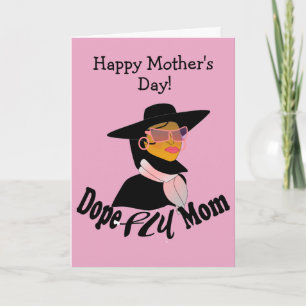 Dope, Fly, Mom, African American Mother's Day  Card