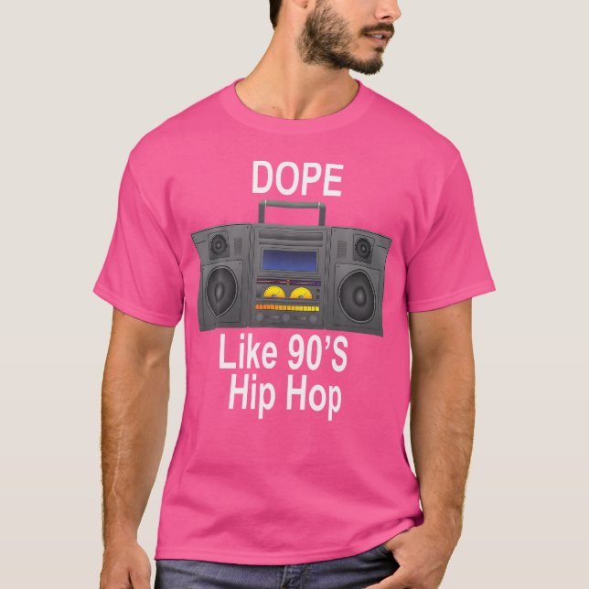 Dope Like 90S Hip Hop 	 Old School Boombox Shirt (Front)