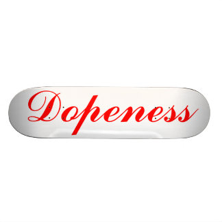 Dopeness by Toasted Teeth Skateboard