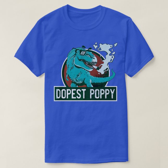 Dopest poppy t rex T-Shirt (Design Front)
