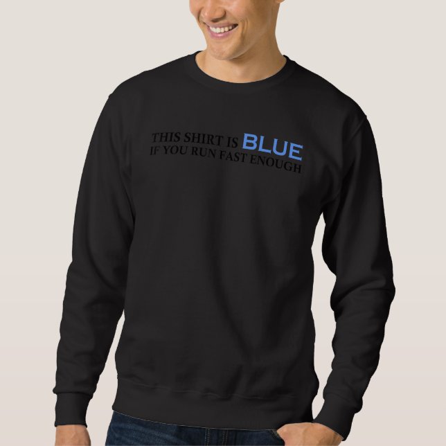 Doppler Shift Physics Teacher  For Science Nerd Ge Sweatshirt (Front)