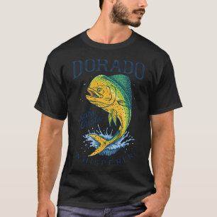 Dorado Whisperer T-Shirt