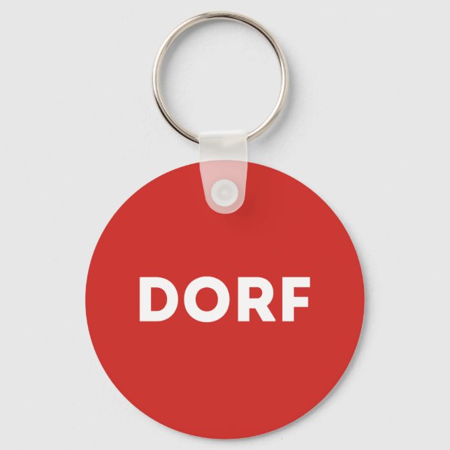 DORF Austria mass media Sarkasmus Humor Key Ring (Front)