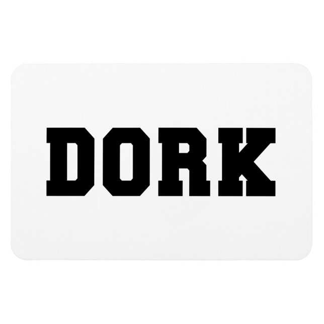 DORK MAGNET (Horizontal)
