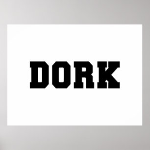 DORK POSTER