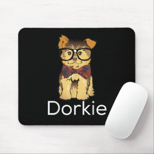 Dorkie Funny Dorky Yorkie Dog Mouse Mat