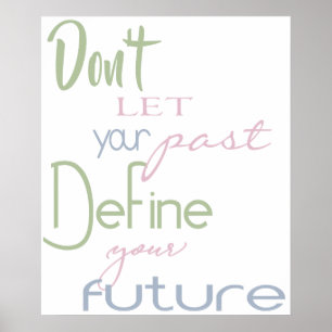 Dorm Room Inspirational Quote -Define Your Future Poster
