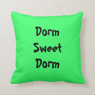 "Dorm Sweet Dorm" American MoJo Pillows