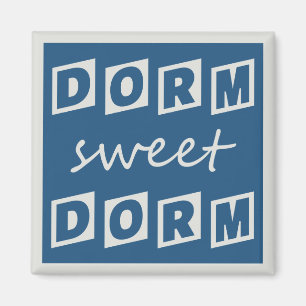 "Dorm Sweet Dorm" magnet