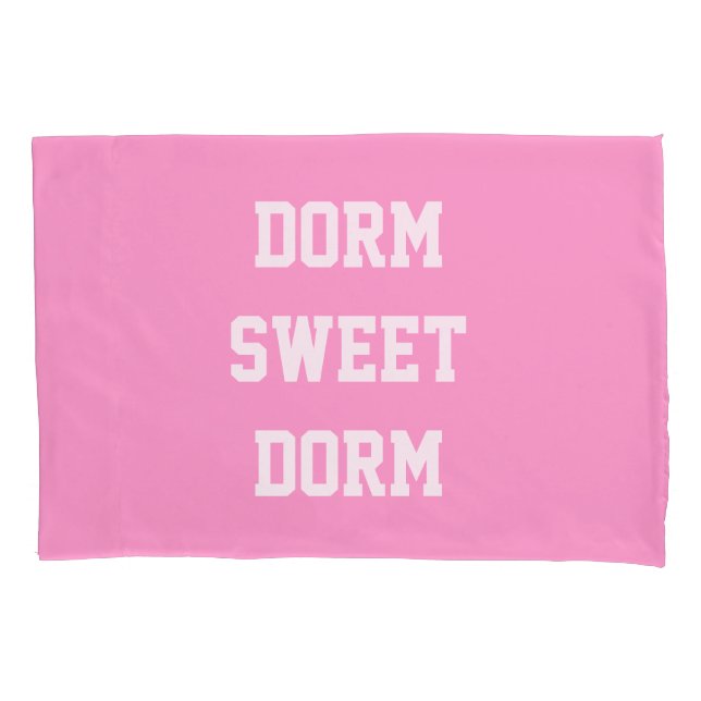 Dorm Sweet Dorm ~ Original Girly Personalised Back Pillowcase (Front)