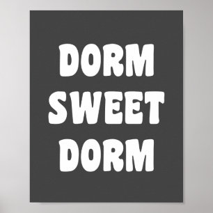 Dorm Sweet Dorm Retro Black and White Lettering   Poster