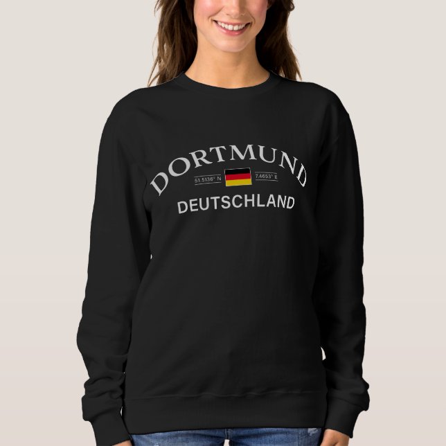 Dortmund Deutschland Coordinates German Sweatshirt (Front)