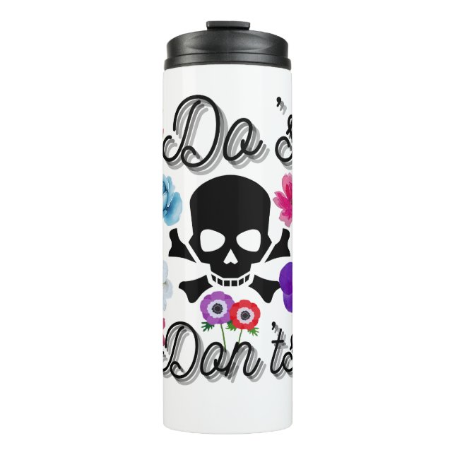 Do's and Don'ts Thermal Tumbler (Front)