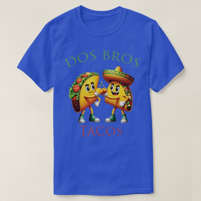 DOS BROS TACOS T-Shirt (Design Front)