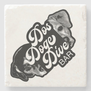 Dos Doge Dive Bar Stone Coaster