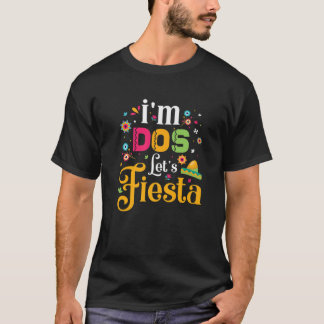 Dos T Dos Toddler Birthday I'm Dos Lets Fiesta T-Shirt