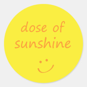 Dose of Sunshine. Classic Round Sticker